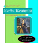 Martha Washington Unit Study All Things with Purpose Sarah Lemp 3