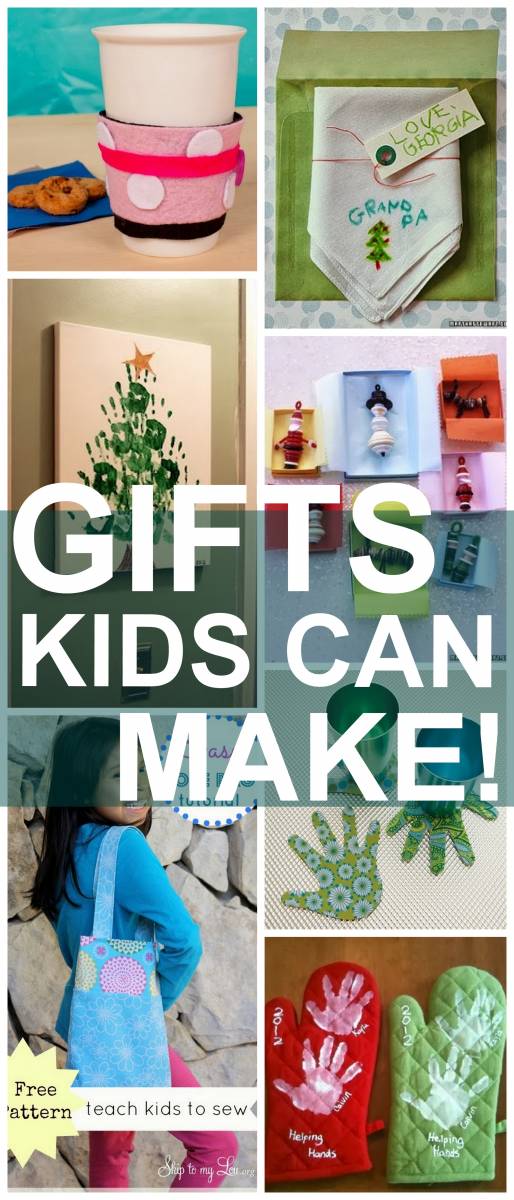 GIFTS KIDS CAN MAKE!
