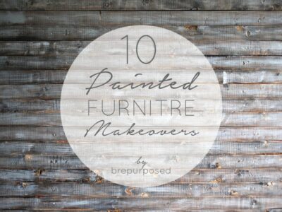 10 Painted Furniture Makeovers by Brepurposed