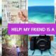 Help! My Friend is a Blogger 1
