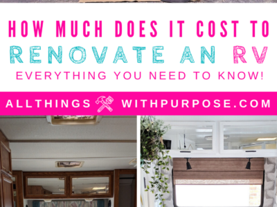 Cost Breakdown for Renovating a Camper All Things with Purpose Sarah Lemp 4