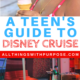 What Teens will Love About a Disney Cruise: A Teen's Perspective All Things with Purpose Carissa Lemp-Grimes 15