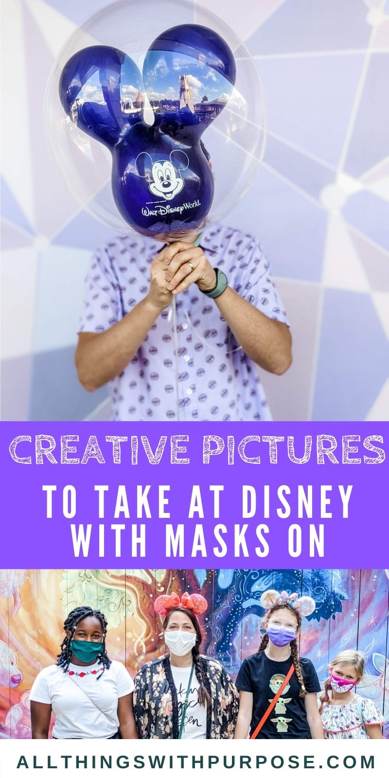 Tips for Taking Great Pictures at Disney World While Wearing a Mask All Things with Purpose Sarah Lemp 23